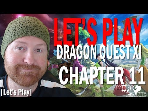 Let's Play Dragon Quest XI - Chapter 11 - Saving the World with Brian and Juli - 동영상