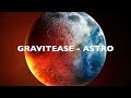 Gravitease  astro