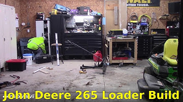 John Deere 265 Loader Part 1