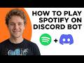 How to Play Spotify on Discord Bot 2026 (Full 2026 Tutorial)