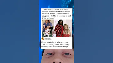 She Left Her Husband For A Masai Warrior 