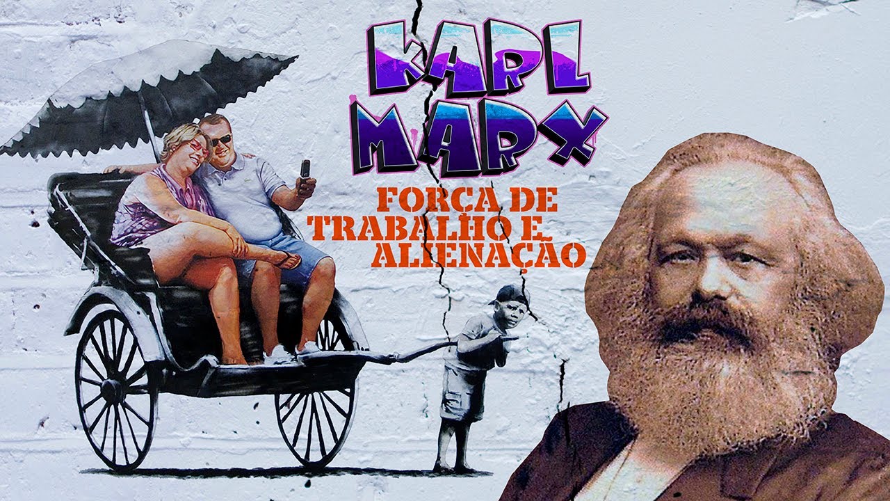 Força de trabalho e alienação em Karl Marx - YouTube