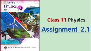 Assignment 2.1 class 11 physics chapter 2 vectors and equilibrium