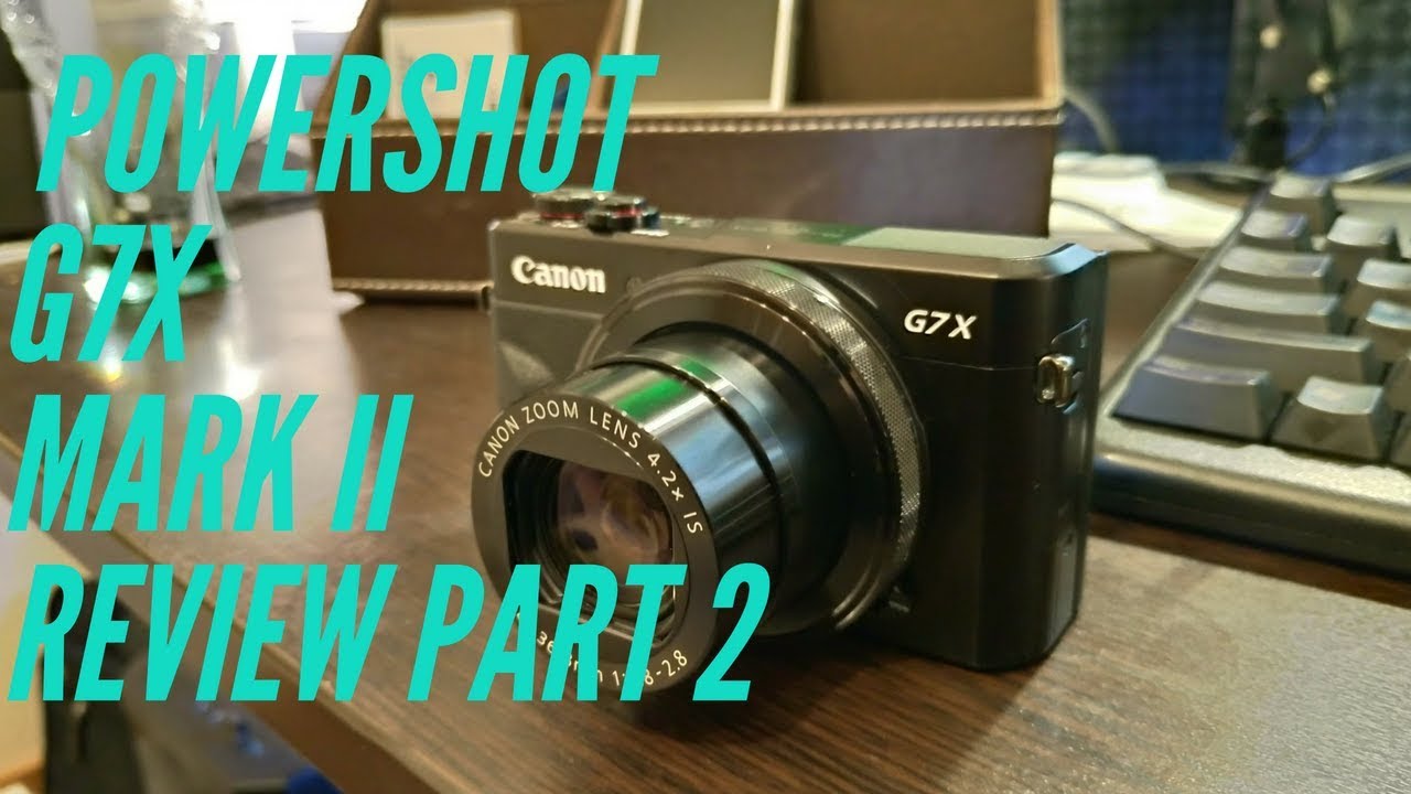 Digital Camera] A review of the G7 X Mark II, including points of