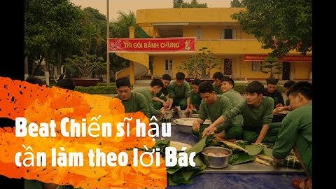 Beat Chiến sĩ hậu cần làm theo lời Bác |Bài hát hay nhất về ngành hậu cần |@AppliedScience.