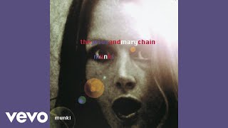 The Jesus And Mary Chain - Hide Myself (Official Audio)