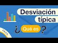 ¿Qué es la DESVIACIÓN TÍPICA O ESTÁNDAR? 🎓