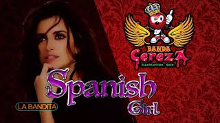 Video thumbnail of "SPANISH GIRL | BANDA CEREZA"