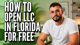 How To Open LLC in Florida For Free (2026) Actualización