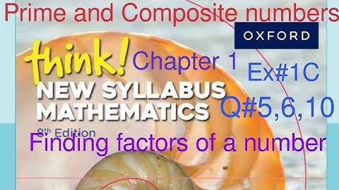 Ex#1C Q#5,6,10 finding factors of a number | Think New Syllabus Mathematics Book 1 HCF LCM 