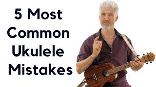 5 Most Common Ukulele Mistakes And How To Fix Them