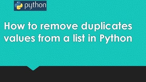 How to remove duplicates values from a list in Python