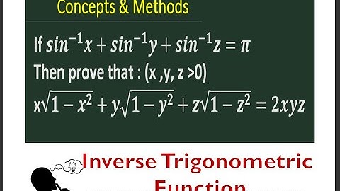 if sin^-1x+sin^-1y+sin^-1z=π then prove that x√1-x^2+y√1-y^2+z√1-z^2=2xyz