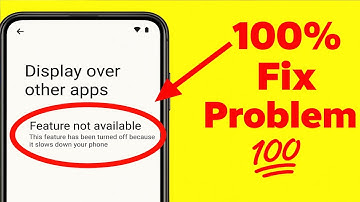 display over other apps feature not available FIX