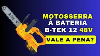 Motosserra à Bateria B-TEK 12\
