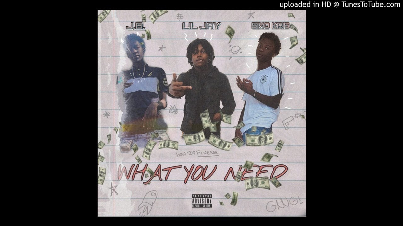 J.B. x JCountEm x JuiceGodK - What You Need