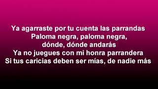 Video thumbnail of "Jenni Rivera - Paloma Negra - (LETRA)"