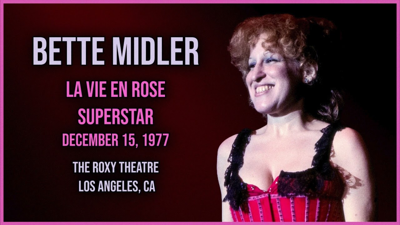 Bette Midler - La Vie En Rose / Superstar (Live)