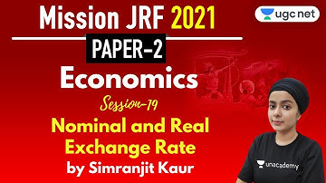 05:00 PM - JRF June 2021 Paper 2 | Economics by Simranjit Kaur | Nominal and Real Exchange Rate