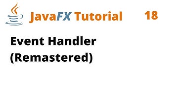 JavaFX Tutorial 18 - Lambda, Anonymous & Inner Class, Event Handlers and Interfaces (Remastered)