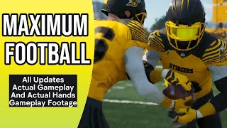 Maximum Football All Updates, Actual Gameplay And Actual Hands On Gameplay Footage