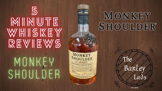 Monkey Shoulder Scotch | 5 Minute Whiskey Reviews #16