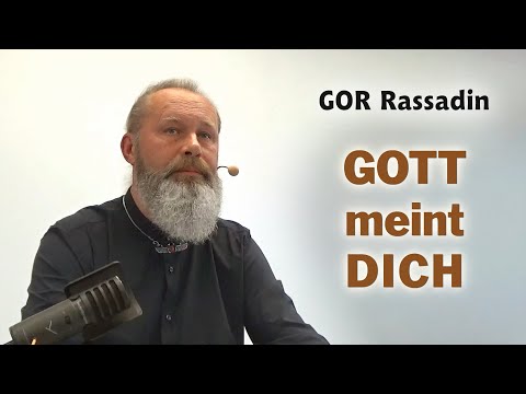 GOR Rassadin GOTT Meint DICH 