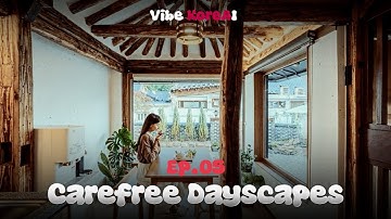 Vibe KoreAI | Ep. 05 – Carefree Dayscapes