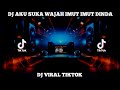 DJ AKU SUKA WAJAH IMUT IMUT DINDA BY DJ IKYY VIRAL TIKTOK