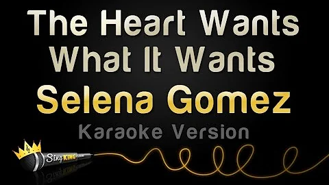 Selena Gomez - The Heart Wants What It Wants (Karaoke Version)