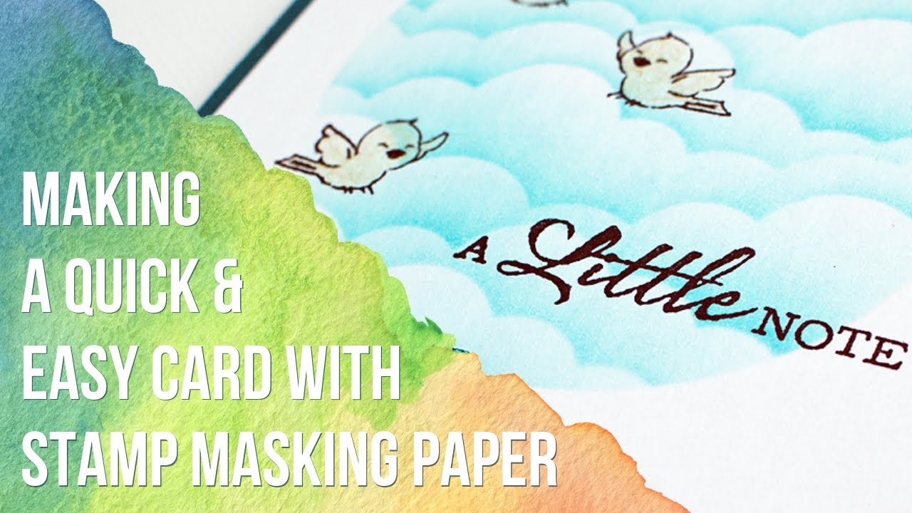 Making A Quick & Easy Card With Stamp Masking Paper - YouTube