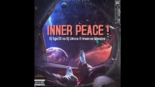 Inner Peace ( ft Dj Liimza ft Ivyson No Massive )