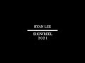 Ryan lee  showreel 2021