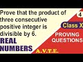 Prove that the product of 3 consecutive +ve integers is divisible by 6 || Real Numbers | Proving Q 4