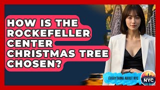 How Is The Rockefeller Center Christmas Tree Chosen? - Everything About NYC