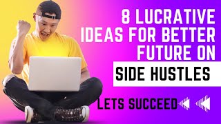 8-Lucrative Side Hustles for  Better Future || 8 Ways To Get Passive Income on 2024 [PART_1] ||⏳️💰💸💪