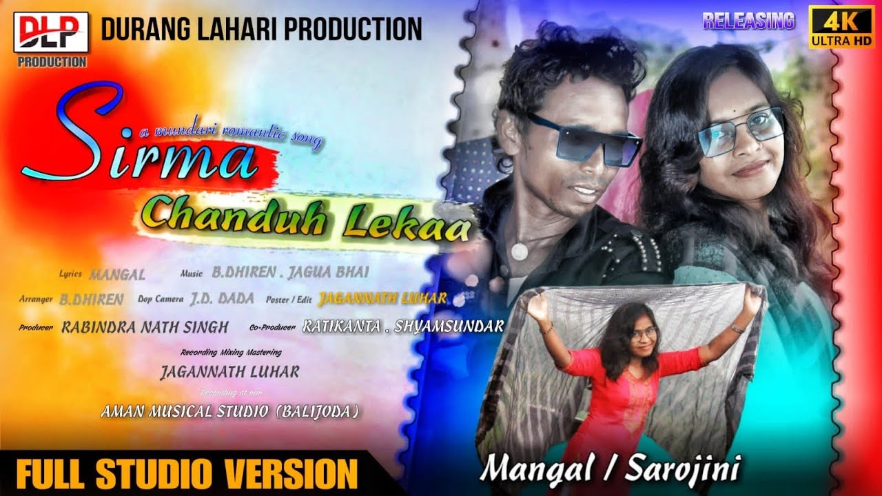 Sirma Chanduh Leka  New Mundari Song Studio Version  Mangal and Sarojini  duranglahari