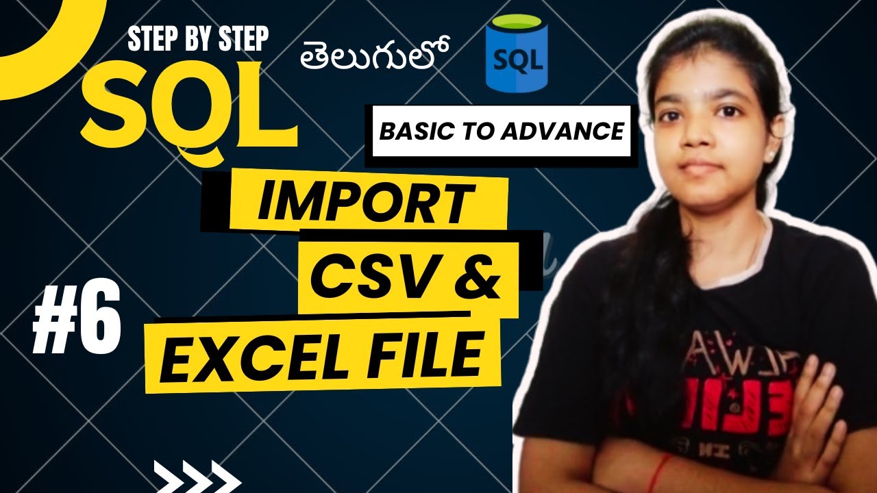 How To Import Excel File (CSV) to SQL | Import Data From File | SQL Tutorial in Telugu 6
