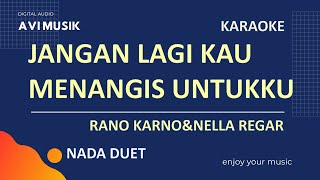 Jangan Lagi Kau Menangis Untukku - Rano Karno | Karaoke Nada DUET | Avimusik