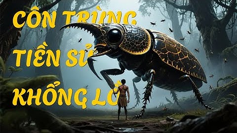 7 Côn Trùng Khổng Lồ Thời Tiền Sử Khiến Bạn Không Thể Tin Mắt Mình!