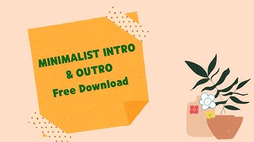 Minimalist Intro and Outro Free Download [Aesthetic Intro]