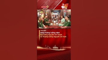 Dâng hương tưởng niệm Đại tướng Nguyễn Chí Thanh và Thượng tướng Nguyễn Chí Vịnh