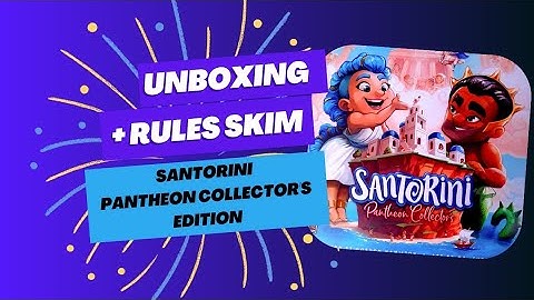 Unboxing and Rules skim through of Santorini Pantheon Collector