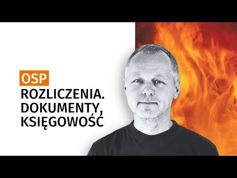 OSP – rozliczenia, dokumenty, współpraca z księgowością