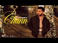 Chann  harsh sandhu  preet romana  latest punjabi songs 2024