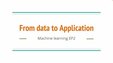 On Device Machine Learning from data to application - Machine Learning EP2 花花酱