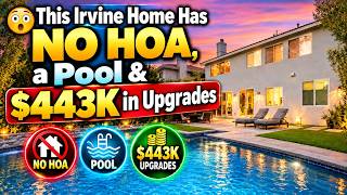 😳 This Irvine Home Has NO HOA, a Pool & $443K in Upgrades
