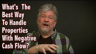 How to Get Out of a Negative Cash Flow Property Situation
