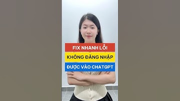 Cách sửa lỗi không đăng nhập được ChatGPT | Công cụ AI