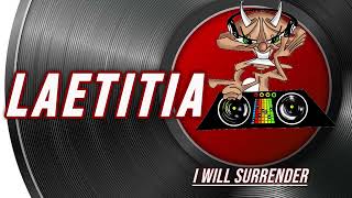 LAETITIA  |  I WILL SURRENDER